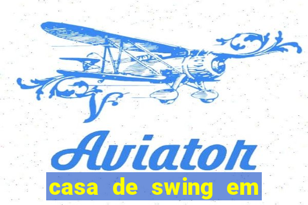 casa de swing em foz do iguaçu